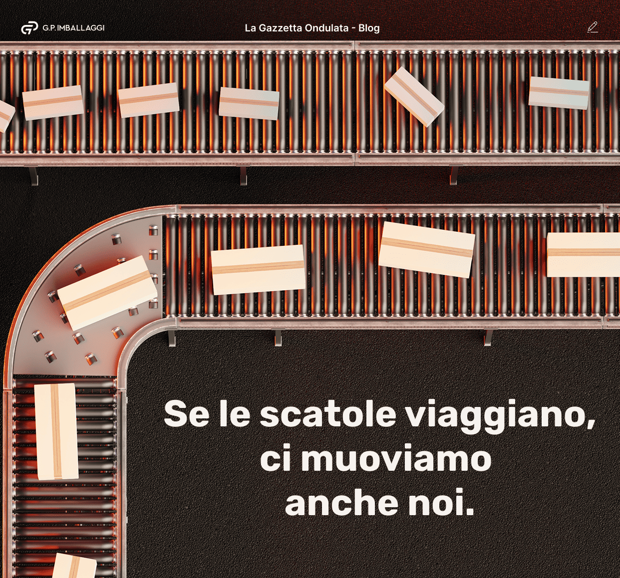 Immagine Quadrata Con Delle Scatole Su Un Nastro Trasportatore E Una Scritta Se Le Scatole Viaggiano Ci Muoviamo Anche Noi (1)